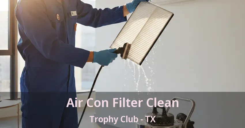 Air Con Filter Clean Trophy Club - TX Air Con Filter Clean Trophy Club - TX